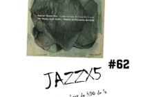 JazzX5#062. Alberto Conde Iberian Roots Trio: Embalo para Bernardo [Minipodcast]